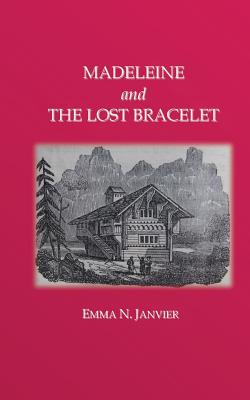 Madeleine and the Lost Bracelet (Christian Classics for Young Readers #1)