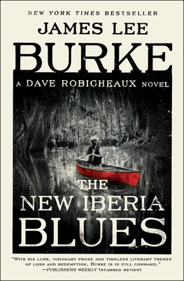 The New Iberia Blues: A Dave Robicheaux Novel By James Lee Burke Cover Image
