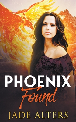 Phoenix Found (Burnt Skies #2)