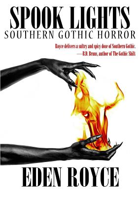 Spook Lights: Southern Gothic Horror Spook Lights: Southern Gothic Horror cover
