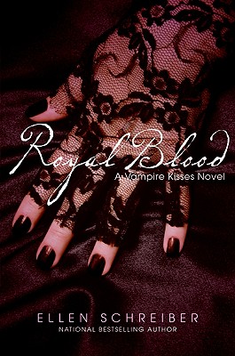 Vampire Kisses 6: Royal Blood By Ellen Schreiber Cover Image
