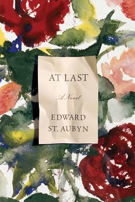 At Last: A Novel (The Patrick Melrose Novels #5) Cover Image