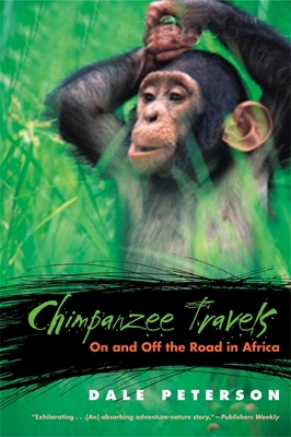 Chimpanzee Travels: On and Off the Road in Africa Cover Image