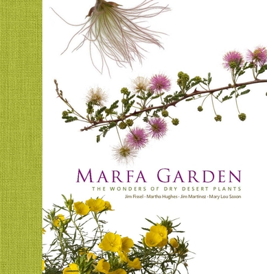 Marfa Garden: The Wonders of Dry Desert Plants Cover Image