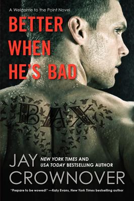 Better When He's Bad: A Welcome to the Point Novel Cover Image