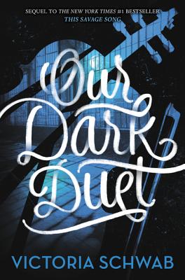 Our Dark Duet (Monsters of Verity #2) Cover Image