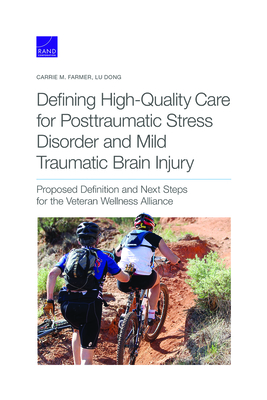 Defining High-Quality Care for Posttraumatic Stress Disorder and Mild Traumatic Brain Injury: Proposed Definition and Next Steps for the Veteran Welln Cover Image