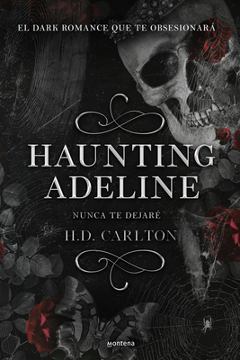 Haunting Adeline (Nunca te dejaré) (CAT AND MOUSE DUET #1) Cover Image