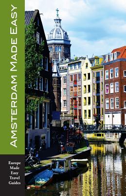 Amsterdam Made Easy: The Best Walks and Sights of Amsterdam By Andy Herbach Cover Image