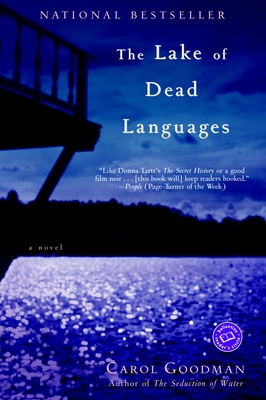 The Lake of Dead Languages: A Novel By Carol Goodman Cover Image