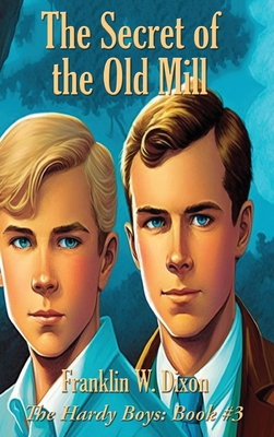 The Secret of the Old Mill Cover Image