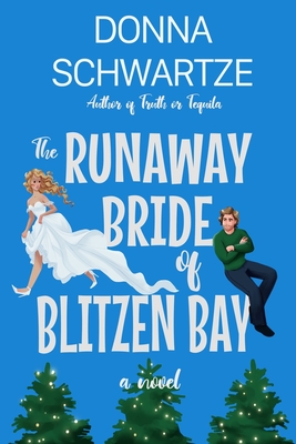 The Runaway Bride of Blitzen Bay (The Grand Slam/Blitzen Bay)