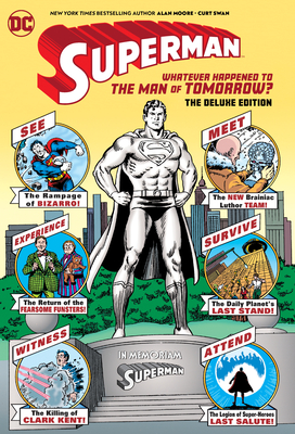 Superman: Whatever Happened to the Man of Tomorrow? The Deluxe Edition Cover Image