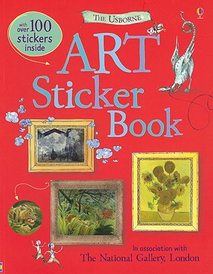 The Usborne Art Sticker Book [With Sticker(s)] By Sarah Courtauld, Kate Davies, Rosie Dickins (Editor) Cover Image