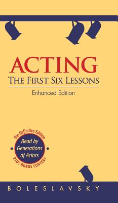 Acting: The First Six Lessons (Enhanced Edition) Cover Image