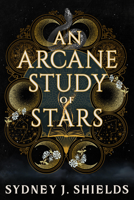 An Arcane Study of Stars By Sydney J. Shields Cover Image