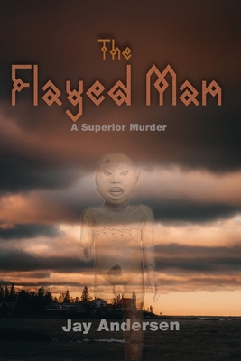The Flayed Man: A Superior Murder