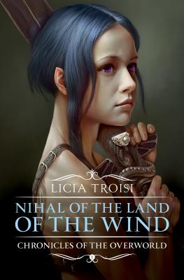 Nihal of the Land of the Wind (Chronicles of the Overworld #1)