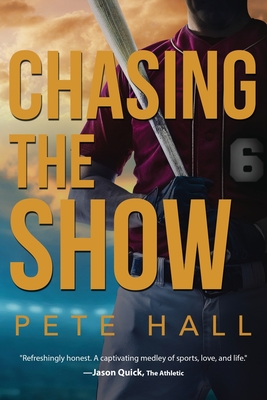 Chasing the Show By Pete Hall Cover Image