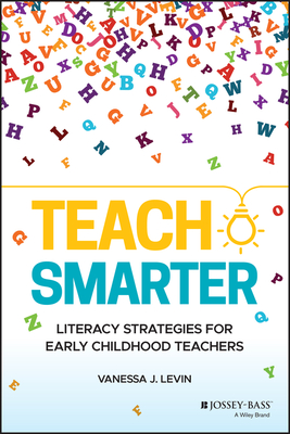 Teach Smarter: Literacy Strategies for Early Childhood Teachers Cover Image