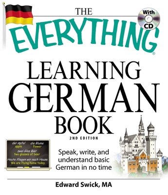 The Everything Learning German Book: Speak, write, and understand basic German in no time (Everything® Series) Cover Image