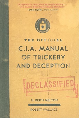 The Official CIA Manual of Trickery and Deception Cover Image