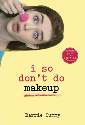 Cover for I So Don't Do Makeup (I So Don't Do... Series)