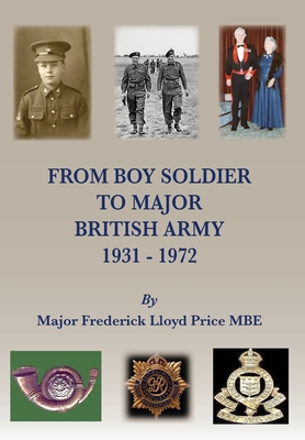 From Boy Soldier to Major: British Army 1931-72 Cover Image