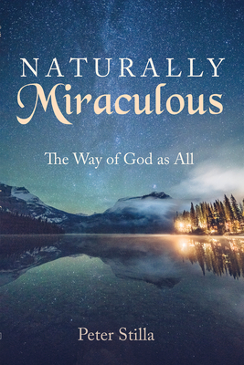 Naturally Miraculous: The Way of God as All Cover Image