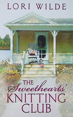 Cover for The Sweethearts' Knitting Club (Twilight, Texas #1)