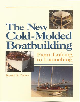 The New Cold-Molded Boatbuilding: From Lofting to Launching Cover Image