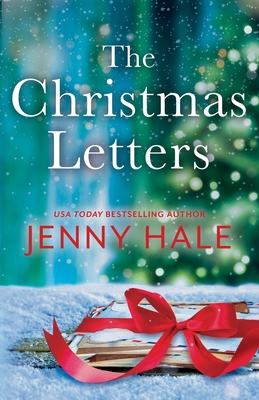 The Christmas Letters: A heartwarming, feel-good holiday romance By Jenny Hale Cover Image