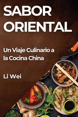 Sabor Oriental: Un Viaje Culinario a la Cocina China Cover Image