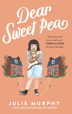 Dear Sweet Pea By Julie Murphy Cover Image