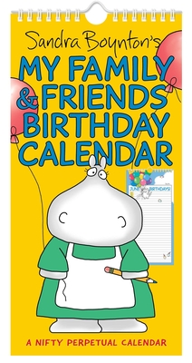 Sandra Boynton's My Family & Friends Birthday Perpetual Calendar By Sandra Boynton Cover Image
