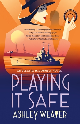 Playing It Safe: An Electra McDonnell Novel (Electra McDonnell Series #3)