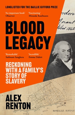 Blood Legacy: Reckoning with a Family's Story of Slavery Cover Image