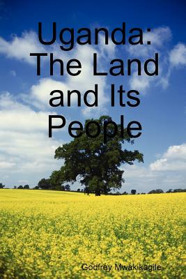 Uganda: The Land and Its People Cover Image