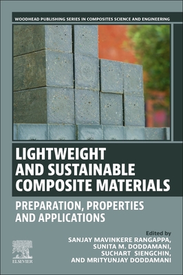 Lightweight and Sustainable Composite Materials: Preparation, Properties and Applications Cover Image
