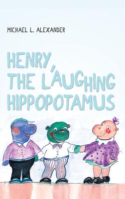 Henry, the Laughing Hippopotamus Cover Image