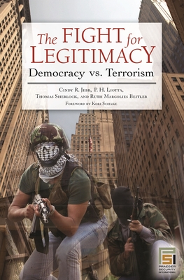 The Fight for Legitimacy: Democracy vs. Terrorism (Praeger Security International) Cover Image