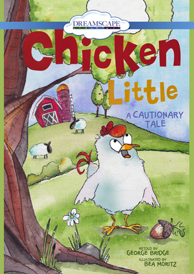 Chicken Little: A Cautionary Tale Cover Image