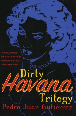 Dirty Havana Trilogy: A Novel in Stories Cover Image