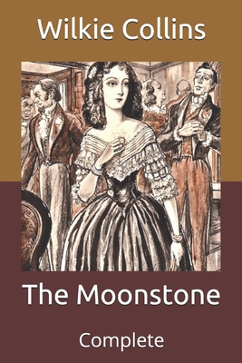 The Moonstone: Complete Cover Image