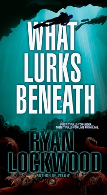 Cover for What Lurks Beneath