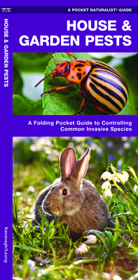 House & Garden Pests: A Folding Pocket Guide to Organic and Other Methods of Control (Pocket Naturalist Guides)