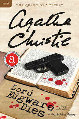 Lord Edgware Dies: A Hercule Poirot Mystery: The Official Authorized Edition (Hercule Poirot Mysteries #8) Cover Image