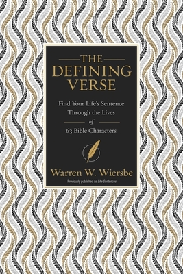 The Defining Verse: Find Your Life's Sentence Through the Lives of 63 Bible Characters Cover Image