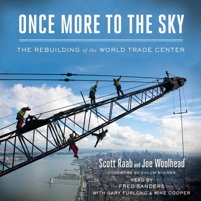 Once More to the Sky: The Rebuilding of the World Trade Center Cover Image