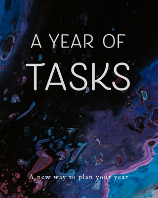 A Year of Tasks: Blue on Black: A new way to plan your year (8 x 10 inches, 120 pages) By Morningstar Press Cover Image